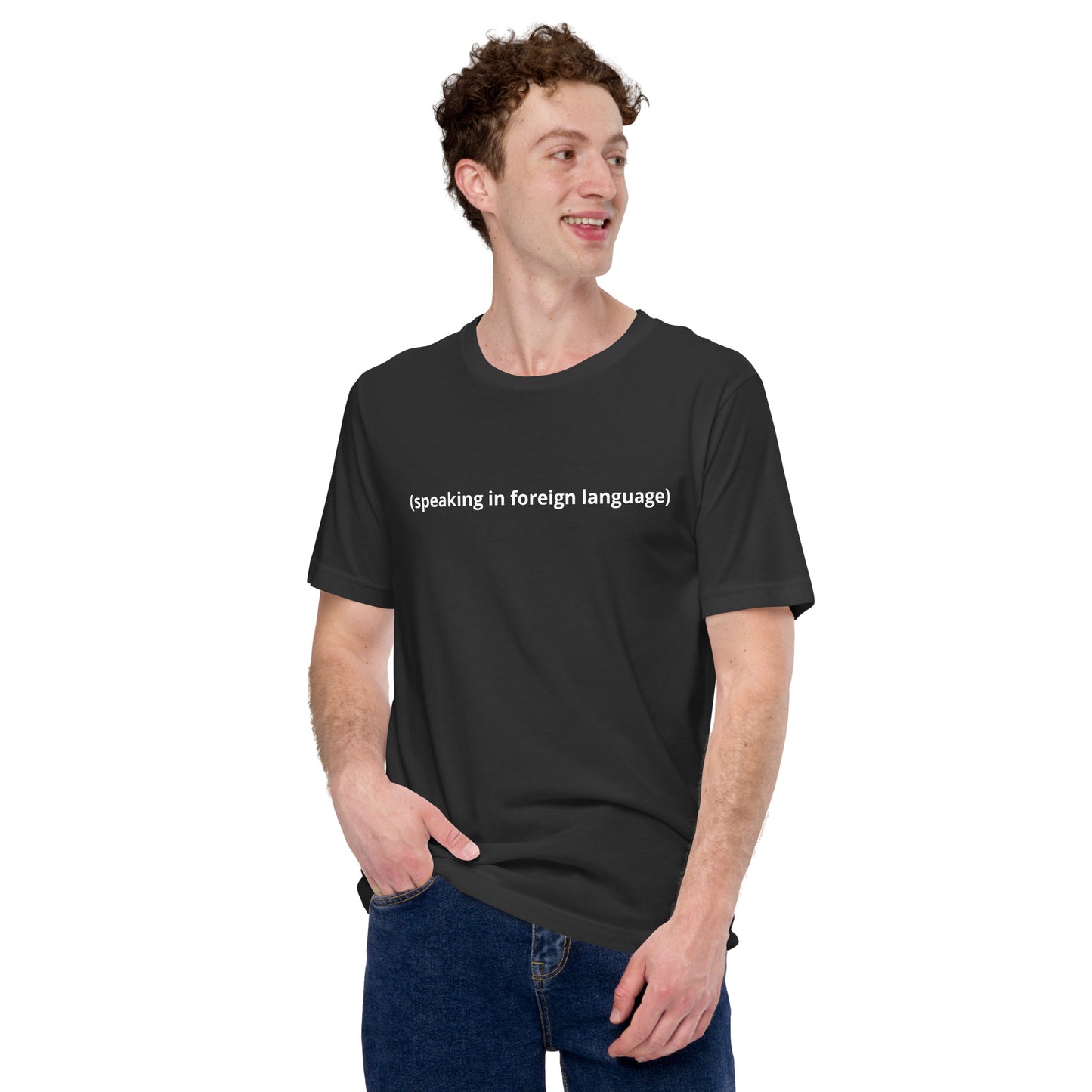 Speaking in foreign language shirt