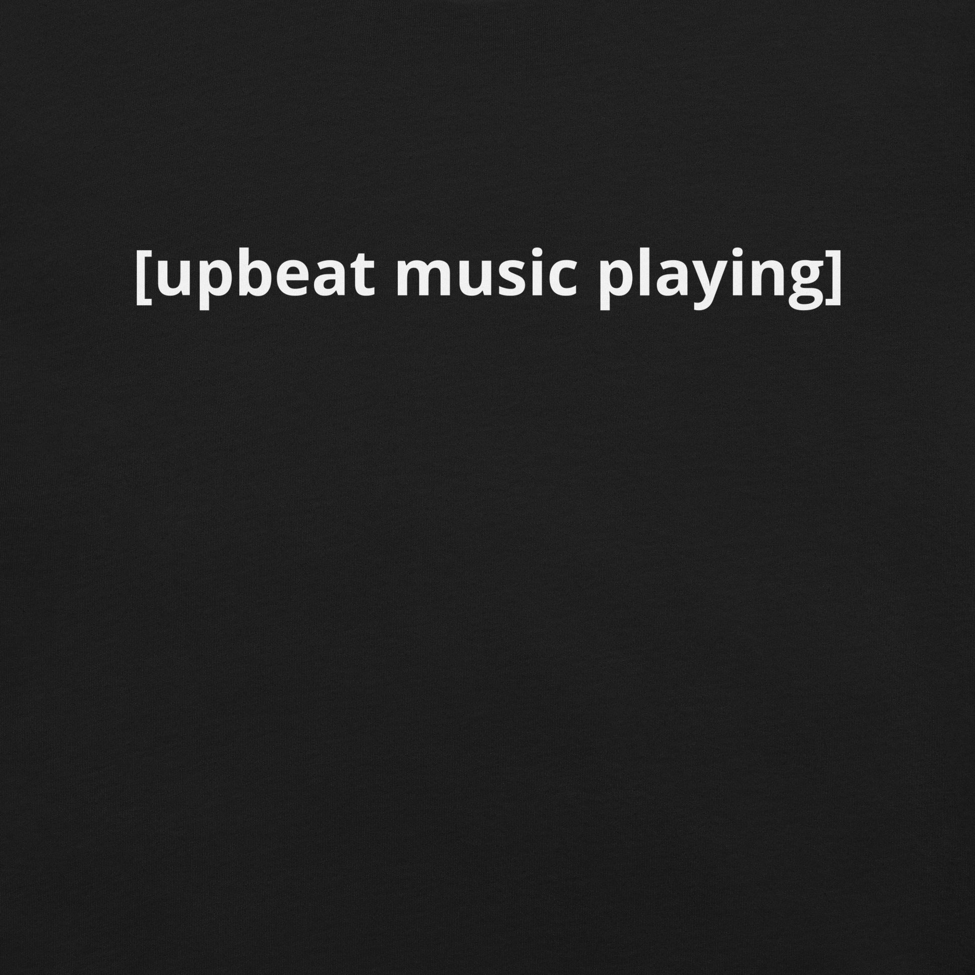 Upbeat Music Playing Subtitles Shirt